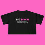 Big Bitch Energy Crop Tee Printify